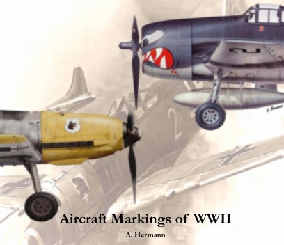 Aircraft Markings of WW II book cover