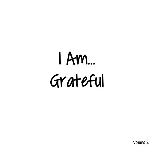Visualizza I Am... Grateful di Carolin Taylor