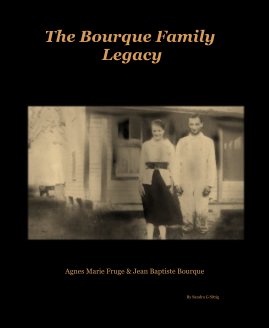 The Bourque Family Legacy book cover