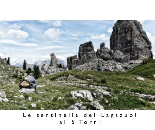 Le Sentinelle del lagazuoi al 5 torri book cover