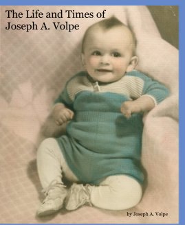 The Life and Times of Joseph A. Volpe book cover