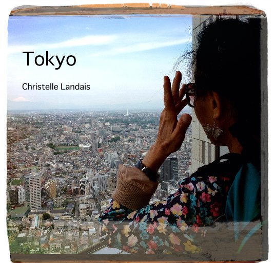 View Tokyo by Christelle Landais