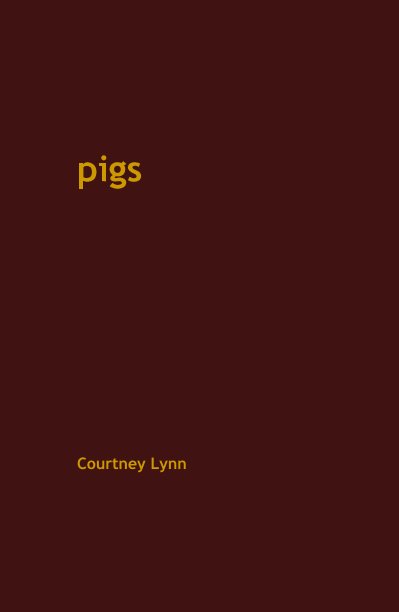 View pigs by Courtney Lynn