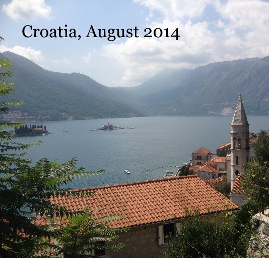 View Croatia, August 2014 by Mat & Kat & Claire