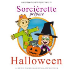 Sorcièrette prépare Halloween book cover