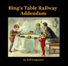 Bing's Table Railway Addendum book cover