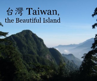 台灣 Taiwan, the Beautiful Island book cover