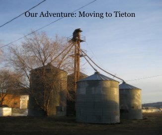 Our Adventure: Moving to Tieton book cover