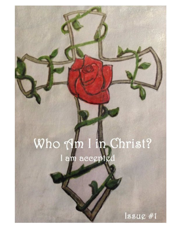 View Who I Am In Christ by Angela Vale