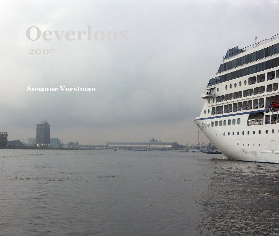 Ver Oeverloos 2007 por Susanne Vorstman