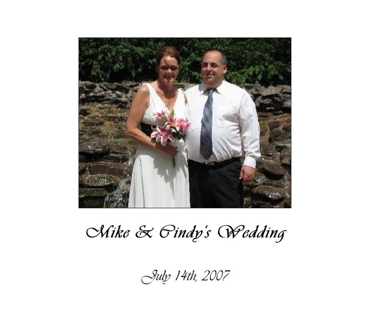 Ver Mike & Cindy's Wedding por July 14th, 2007