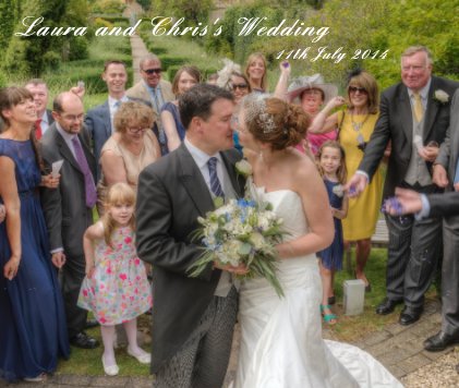 Laura and Chris's Wedding 11th July 2014 book cover