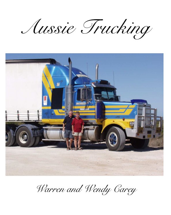 Aussie Trucking nach Warren and Wendy Carey anzeigen