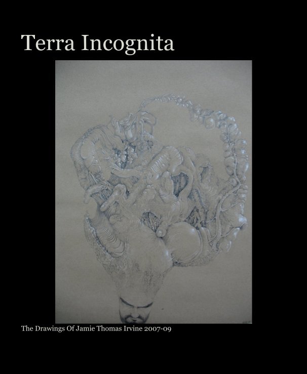 Ver Terra Incognita, The Drawings Of Jamie Thomas Irvine 2007-09 por Jamie Thomas Irvine