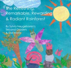 The Refreshing, Remarkable, Rewarding & Radiant Rainforest book cover