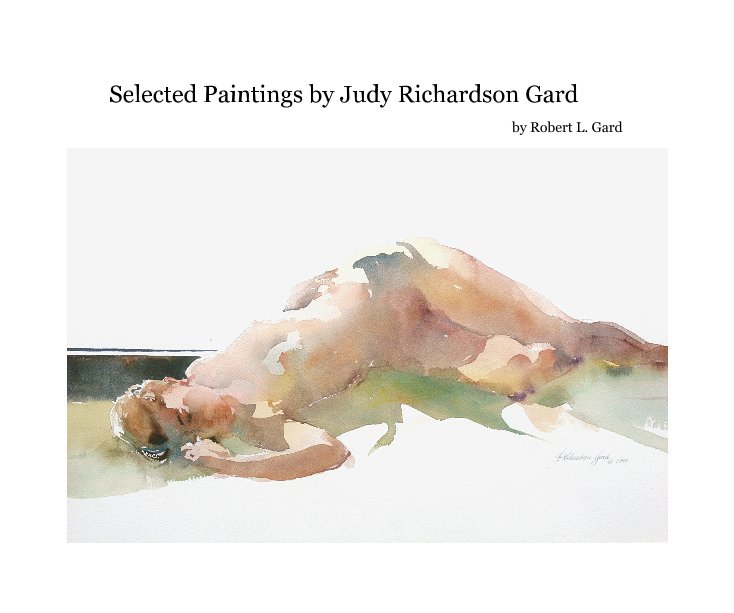 View Selected Paintings by Judy Richardson Gard by Robert L. Gard