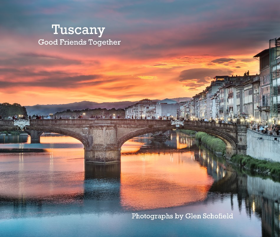 View Tuscany by Photographs by Glen Schofield