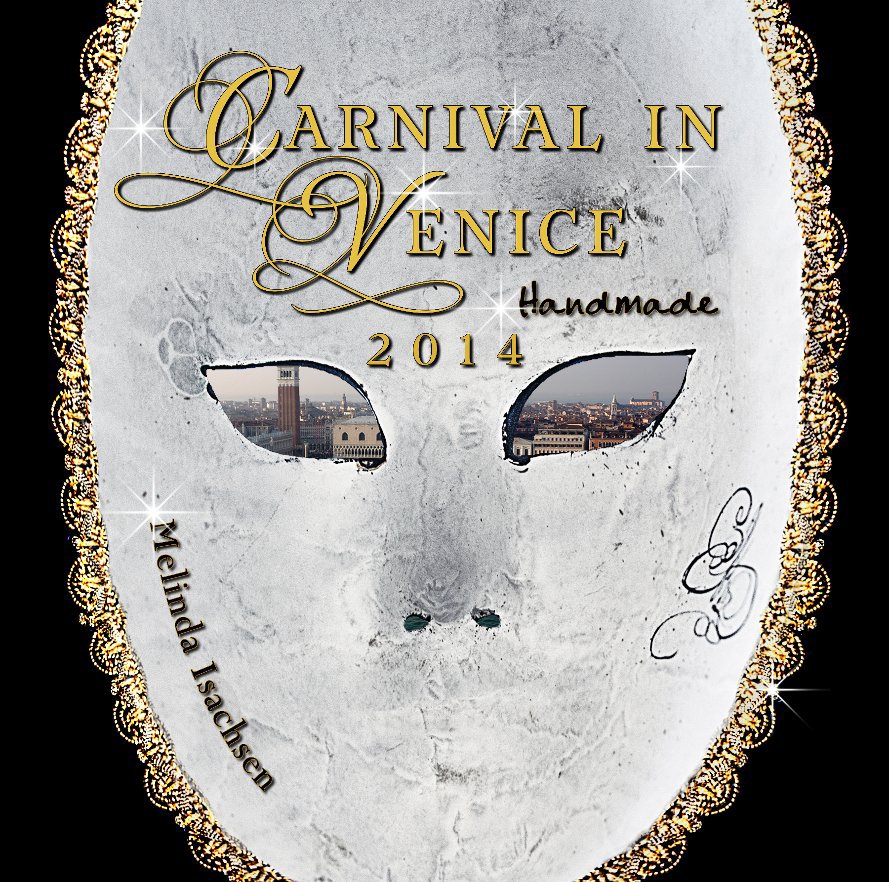 View Carnival in Venice by Melinda Isachsen