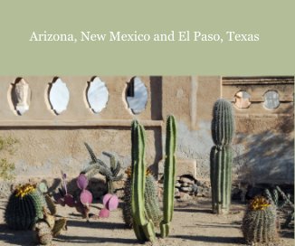 Arizona, New Mexico and El Paso, Texas book cover
