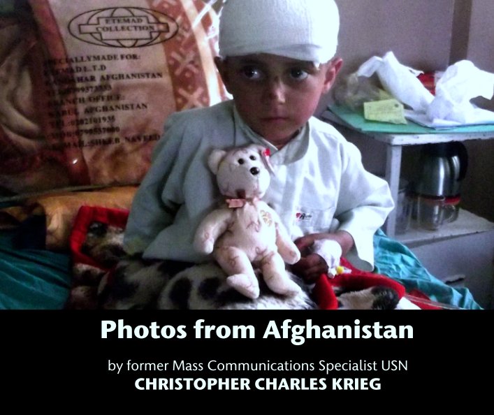 Ver Photos from Afghanistan por Former Mass Communications Specialist  CHRISTOPHER C. KRIEG