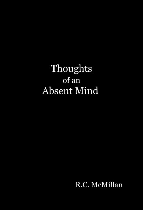 Ver Thoughts of an Absent Mind por RC McMillan
