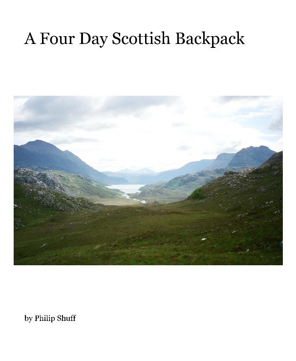 View A Four Day Scottish Backpack by Philip Shuff