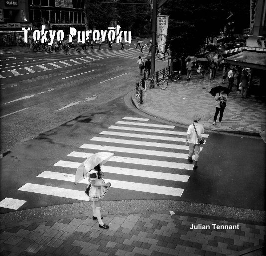 Ver Tokyo Purovōku por Julian Tennant