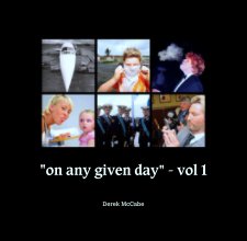 "on any given day" - vol 1 book cover