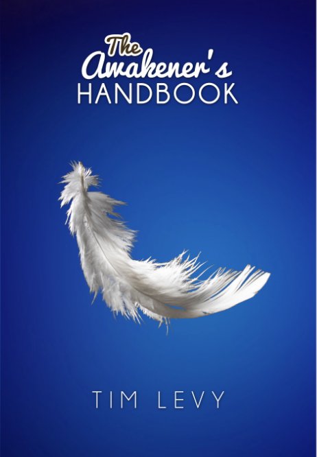 Ver The Awakener's Handbook por Tim Levy