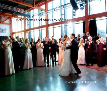 Bethlehem Steel Stacks Wedding book cover