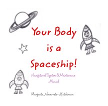 Your Body is a Spaceship! book cover