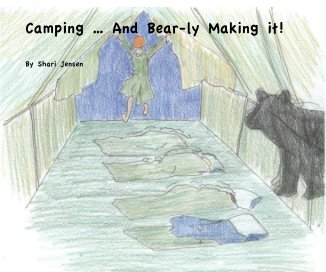 Camping... And Bear-ly Making it! book cover