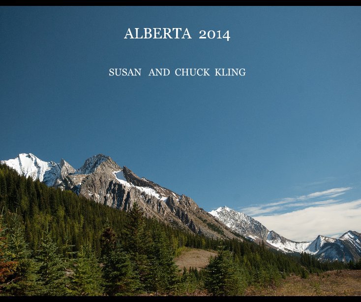 Ver ALBERTA 2014 por SUSAN AND CHUCK KLING
