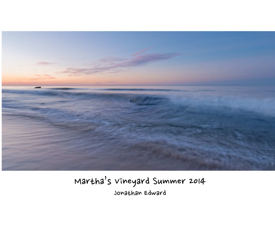 View Martha's Vineyard Summer 2014 by Jonathan Edward