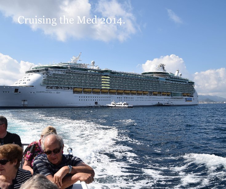 View Cruising the Med 2014. by P C Robertshaw