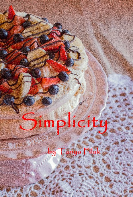Ver Simplicity por Tanya Filak