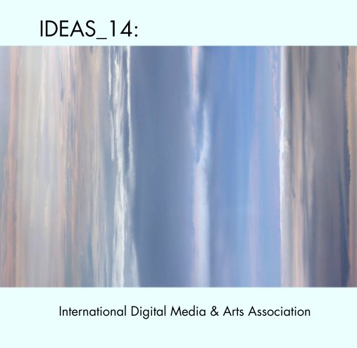 Ver IDEAS_14: por International Digital Media & Arts Association