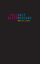 Full Bleed Half Measure book cover