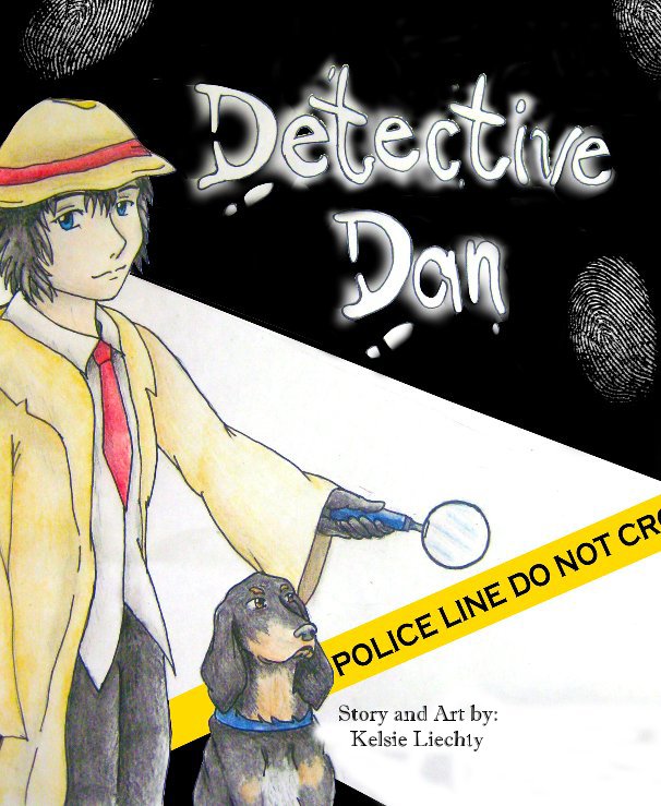 View Detective Dan by Kelsie Liechty