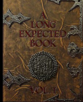 A Long Expected Book - Volume I book cover