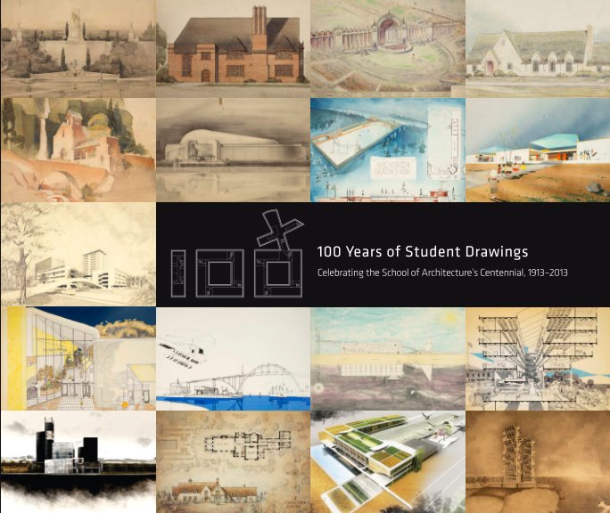 View 100 Years of Student Drawings Paperback by University of Minnesota School of Architecture