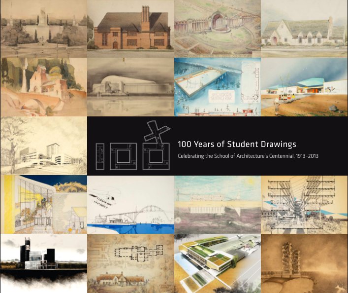 View 100 Years of Student Drawings Hardcover by University of Minnesota School of Architecture