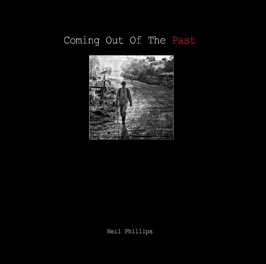Coming Out Of The Past nach Neil Phillips anzeigen