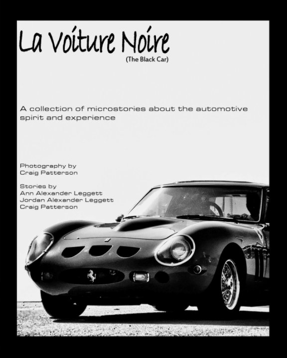 View La Voiture Noir by Craig Patterson, Ann and Jordan Alexander Leggett