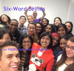 Six-Word Selfies by FIQWS Composition Students book cover