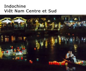 Indochine Viêt Nam Centre et Sud book cover