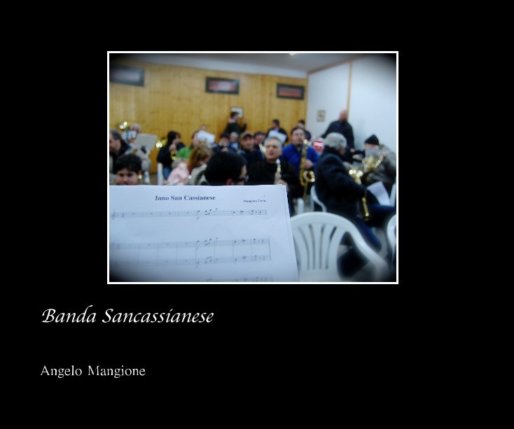 View Banda Sancassianese by Angelo Mangione