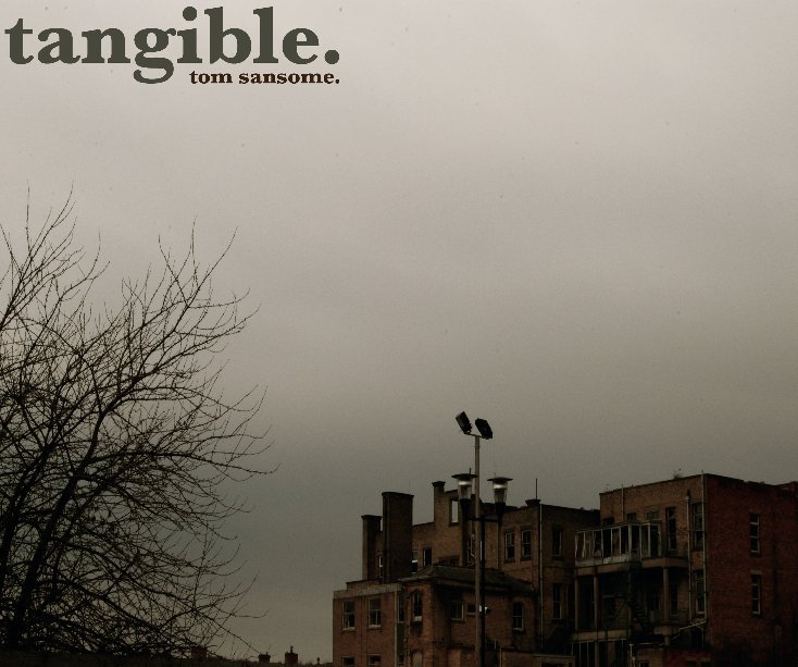 View Tangible by Tom Sansome