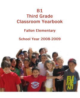 B1 Third Grade Classroom Yearbook book cover