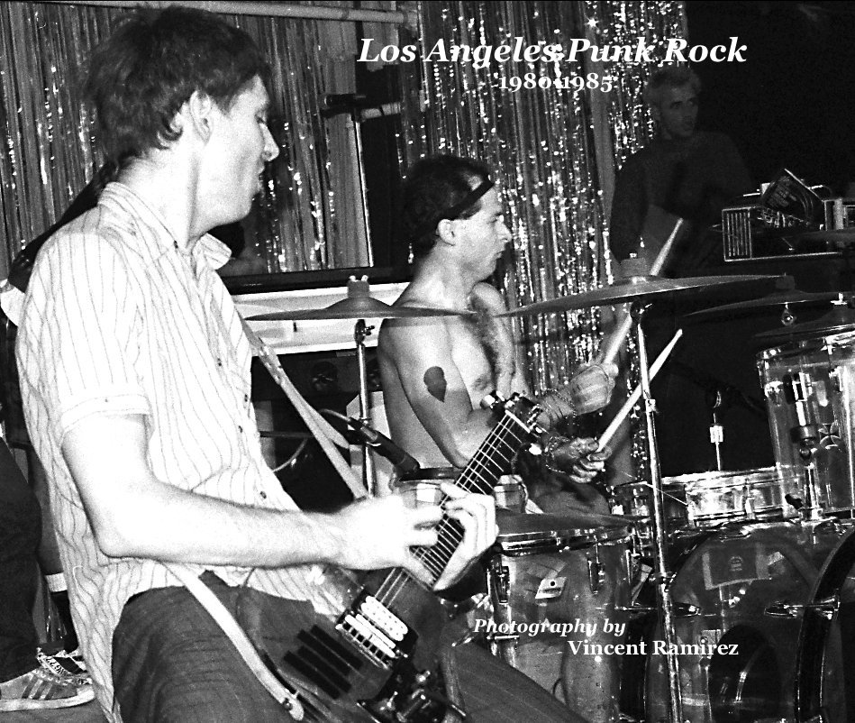 Ver Los Angeles Punk Rock 1980-1985 Special Edition por Vincent R. Ramirez